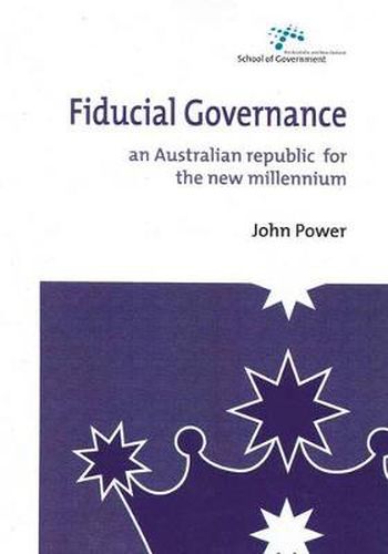 Cover image for Fiducial Governance: An Australian Republic for the New Millennium