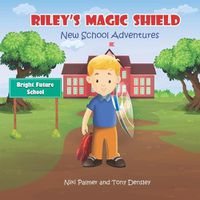 Cover image for Riley's Magic Shield: New School Adventures