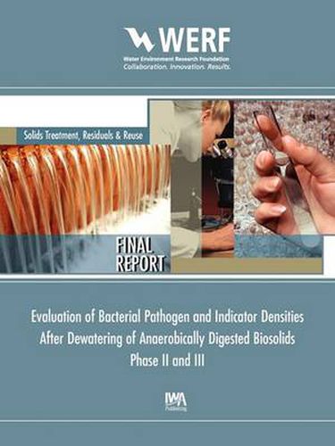 Cover image for Evaluation of Bacterial Pathogen and Indicator Densities After Dewatering of Anaerobical Digested Biosolids Phase II and III