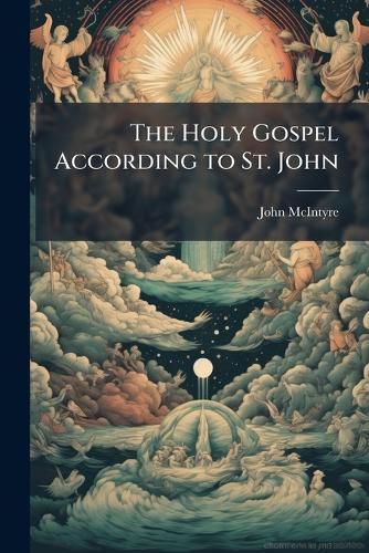 Cover image for The Holy Gospel According to St. John