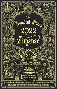 Cover image for The Practical Witch's Almanac 2022: 25th Anniversary Edition