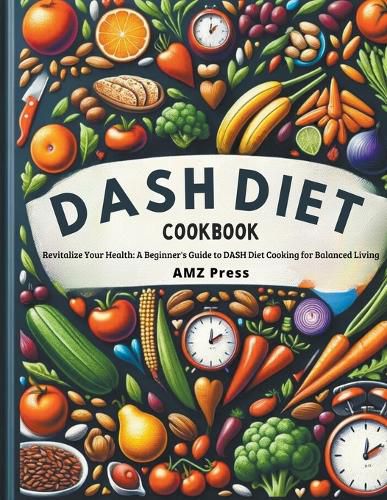 Cover image for Dash Diet Cookbook