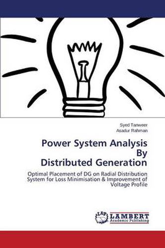 Cover image for Power System Analysis By Distributed Generation