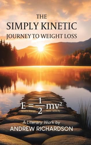 Cover image for The Simply Kinetic Journey to Weight Loss