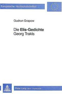 Cover image for Die -Elis-Gedichte- Georg Trakls