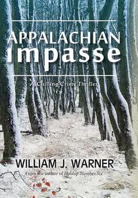 Cover image for Appalachian Impasse: A Chilling Crime Thriller