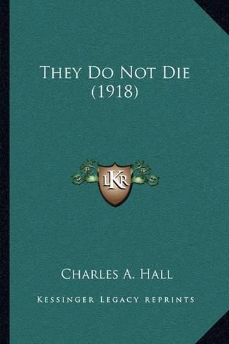 They Do Not Die (1918)