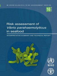 Cover image for Risk Assessment of Vibrio Parahaemolyticus in Seafood