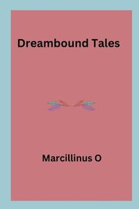 Cover image for Dreambound Tales