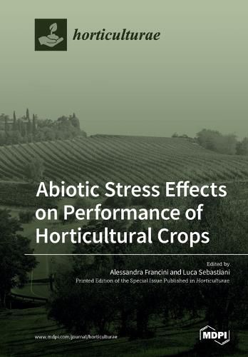 Cover image for Abiotic Stress Effects on Performance of Horticultural Crops
