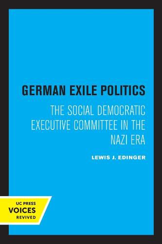 Cover image for German Exile Politics: The Social Democratic Executive Committee in the Nazi Era