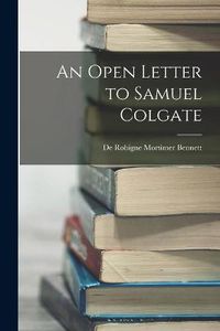 Cover image for An Open Letter to Samuel Colgate