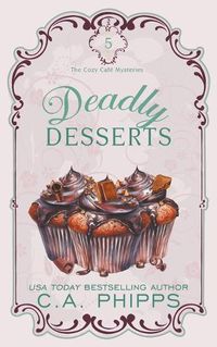 Cover image for Deadly Desserts