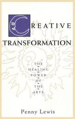 Cover image for Creative Transformation: The Healing Power of the Arts
