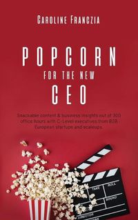 Cover image for Popcorn for the new CEO