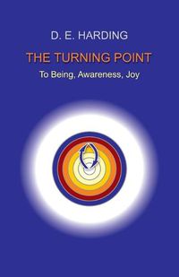 Cover image for The Turning Point: to Being, Awareness, Joy