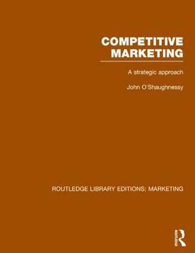 Cover image for Competitive Marketing (RLE Marketing): A Strategic Approach