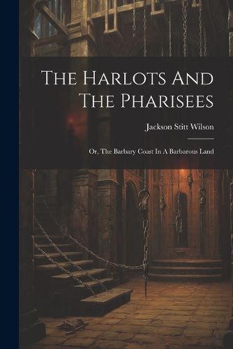 The Harlots And The Pharisees