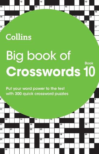 Big Book of Crosswords 10: 300 Quick Crossword Puzzles