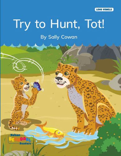 Cover image for Try to Hunt, Tot! (Long Vowels Alternative Spellings)