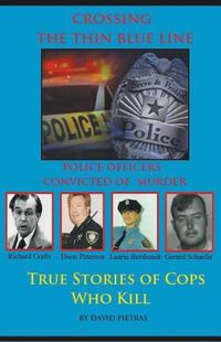 Cover image for Crossing The Thin Blue Line