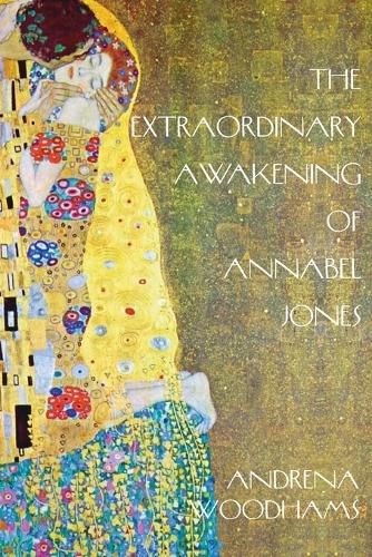 Cover image for The Extraordinary Awakening of Annabel Jones: A Tantric Fairytale