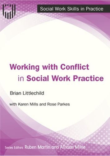 Cover image for Working with Conflict in Social Work Practice