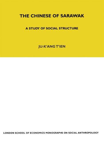 Cover image for The Chinese of Sarawak: A Study of Social Structure