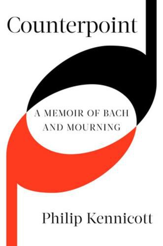 Cover image for Counterpoint: A Memoir of Bach and Mourning