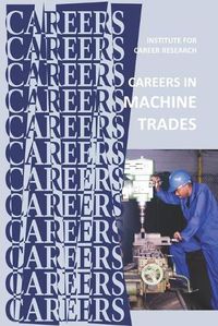 Cover image for Careers in Machine Trades