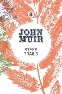 Cover image for Steep Trails: A collection of wilderness essays and tales