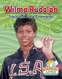 Cover image for Wilma Rudolph: Track and Field Champion