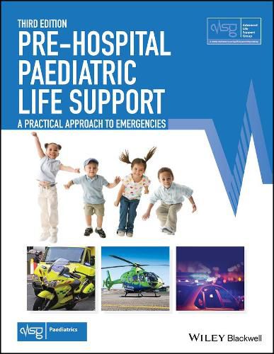 Pre-Hospital Paediatric Life Support - A Practical Approach to Emergencies, 3rd Edition