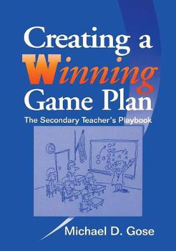 Cover image for Creating a Winning Game Plan: The Secondary Teacher's Playbook