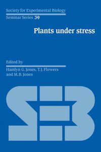 Cover image for Plants under Stress: Biochemistry, Physiology and Ecology and their Application to Plant Improvement