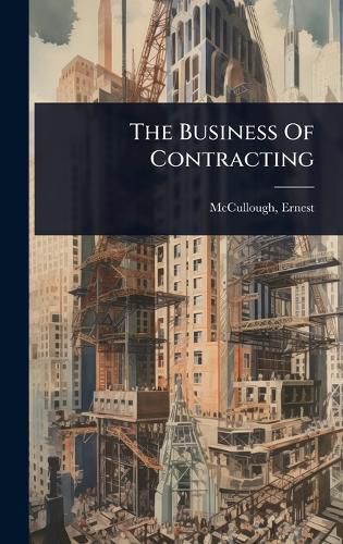 Cover image for The Business Of Contracting