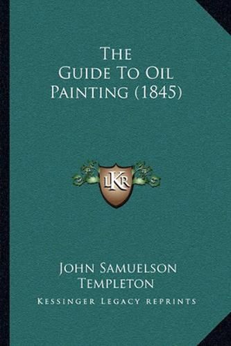 The Guide to Oil Painting (1845)