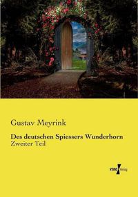 Cover image for Des deutschen Spiessers Wunderhorn: Zweiter Teil