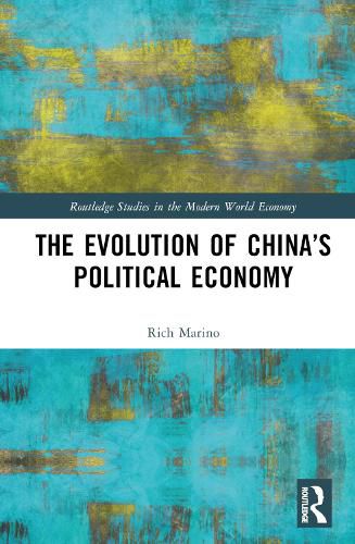 Cover image for The Evolution of China's Political Economy