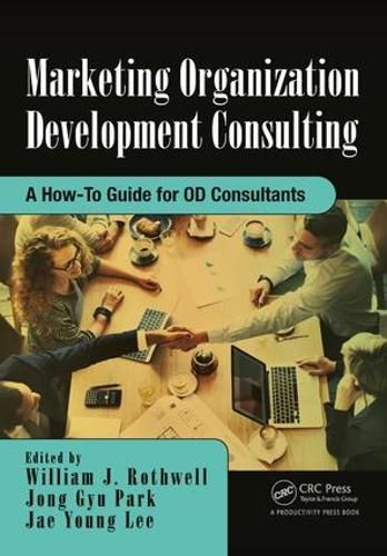 Cover image for Marketing Organization Development Consulting: A How-To Guide for OD Consultants