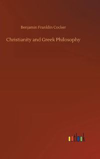 Cover image for Christianity and Greek Philosophy