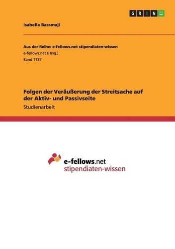 Cover image for Folgen der Verausserung der Streitsache auf der Aktiv- und Passivseite