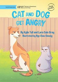 Cover image for Cat and Dog Get Angry