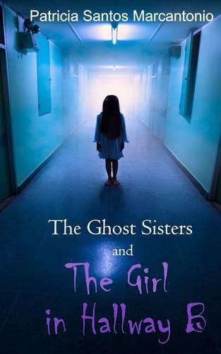 Cover image for The Ghost Sisters and the Girl in Hallway B