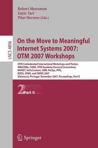 Cover image for On the Move to Meaningful Internet Systems 2007: OTM 2007 Workshops