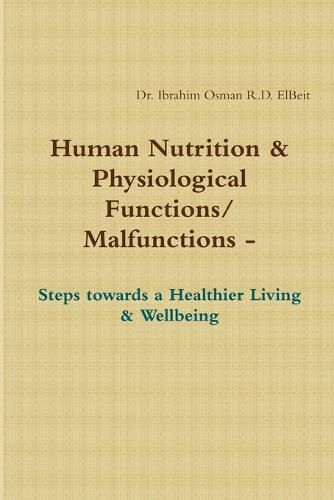 Cover image for Human Nnutrition & Physiological Functions/ Malfunctions - Steps towards a Healthier Living & Wellbeing