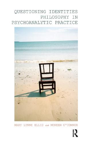 Cover image for Questioning Identities; Philosophy in Psychoanalytic Practice: Philosophy in Psychoanalytic Practice