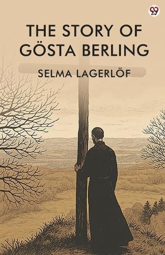 Cover image for The Story Of Goesta Berling (Edition1)