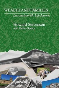 Cover image for Wealth and Families: Lessons from My Life Journey