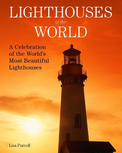 Cover image for Lighthouses of the World: A Celebration of the World's Most Beautiful Lighthouses